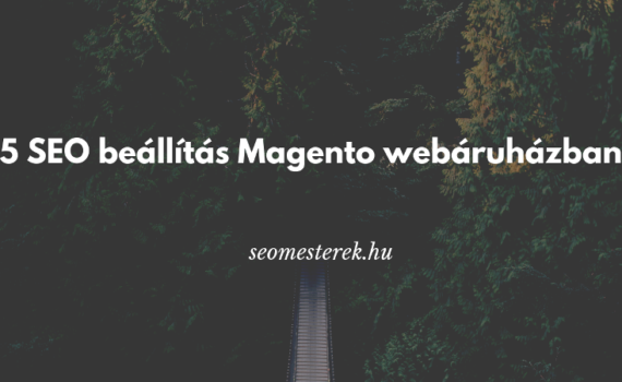 5-seo-beallitas-magento-webaruhazban