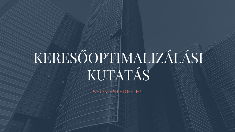 KERESOOPTIMALIZALASI KUTATAS